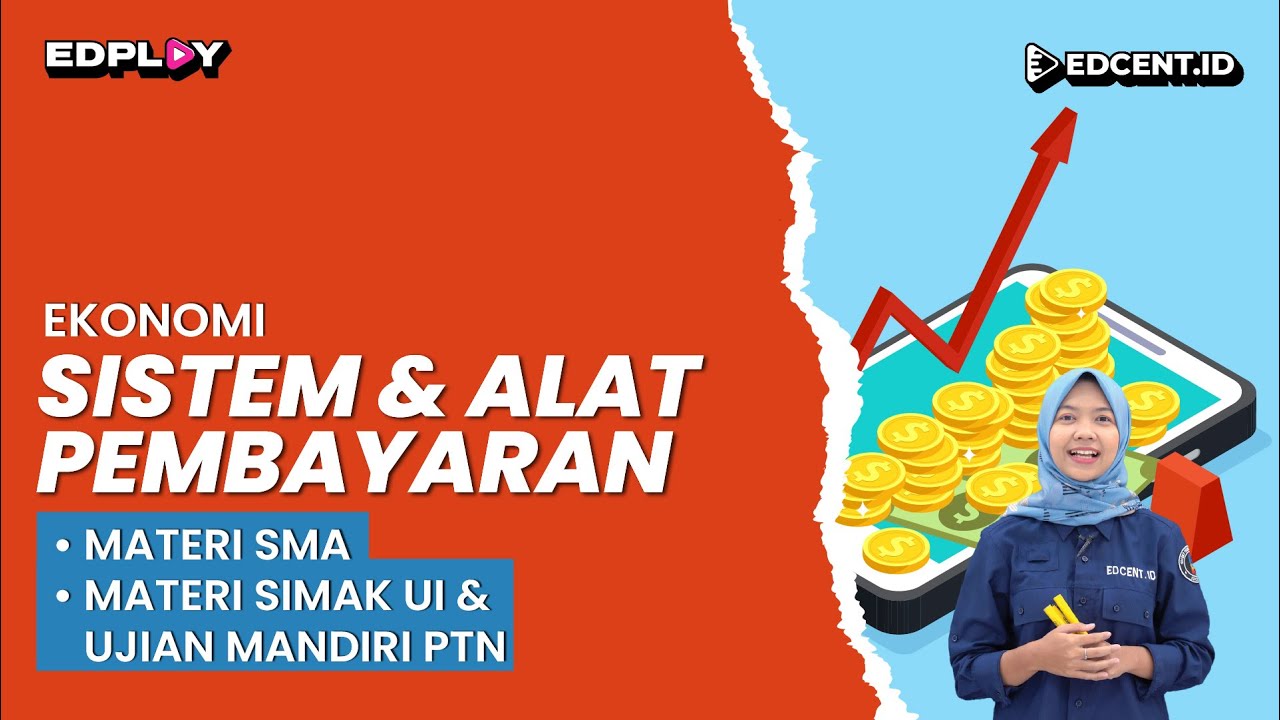 Sistem dan Alat Pembayaran -  Materi Ekonomi SMA dan Ujian Mandiri