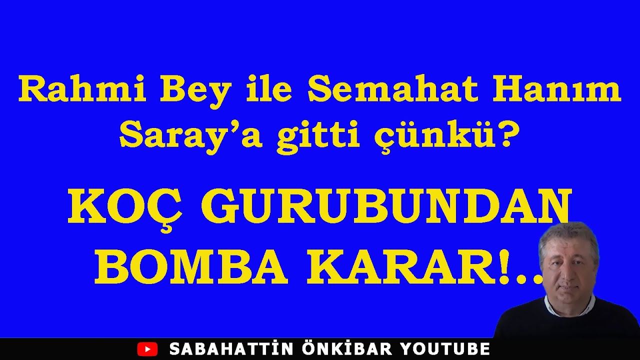 Rahmi Bey ile Semahat Hanım Saray'a gitti çünkü: KOÇ GURUBUNDAN BOMBA KARAR!
