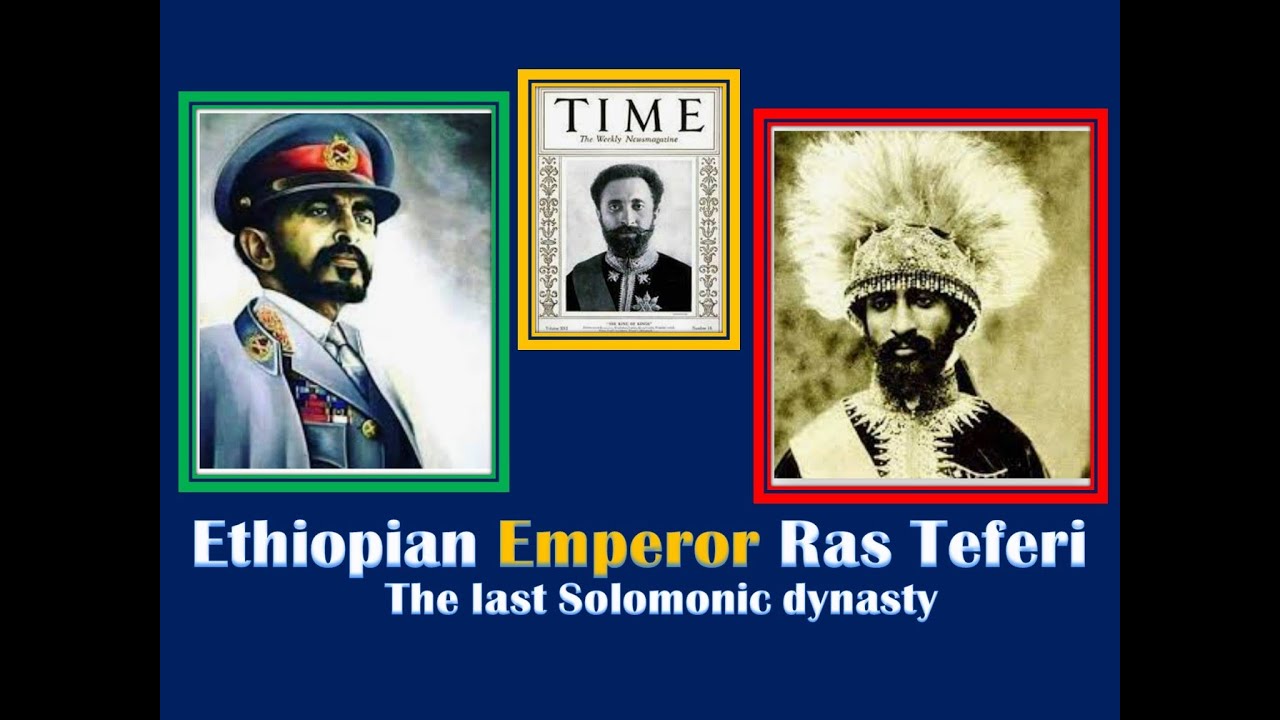 The Rise and Reign of Haile Selassie (Emperor of Ethiopia)