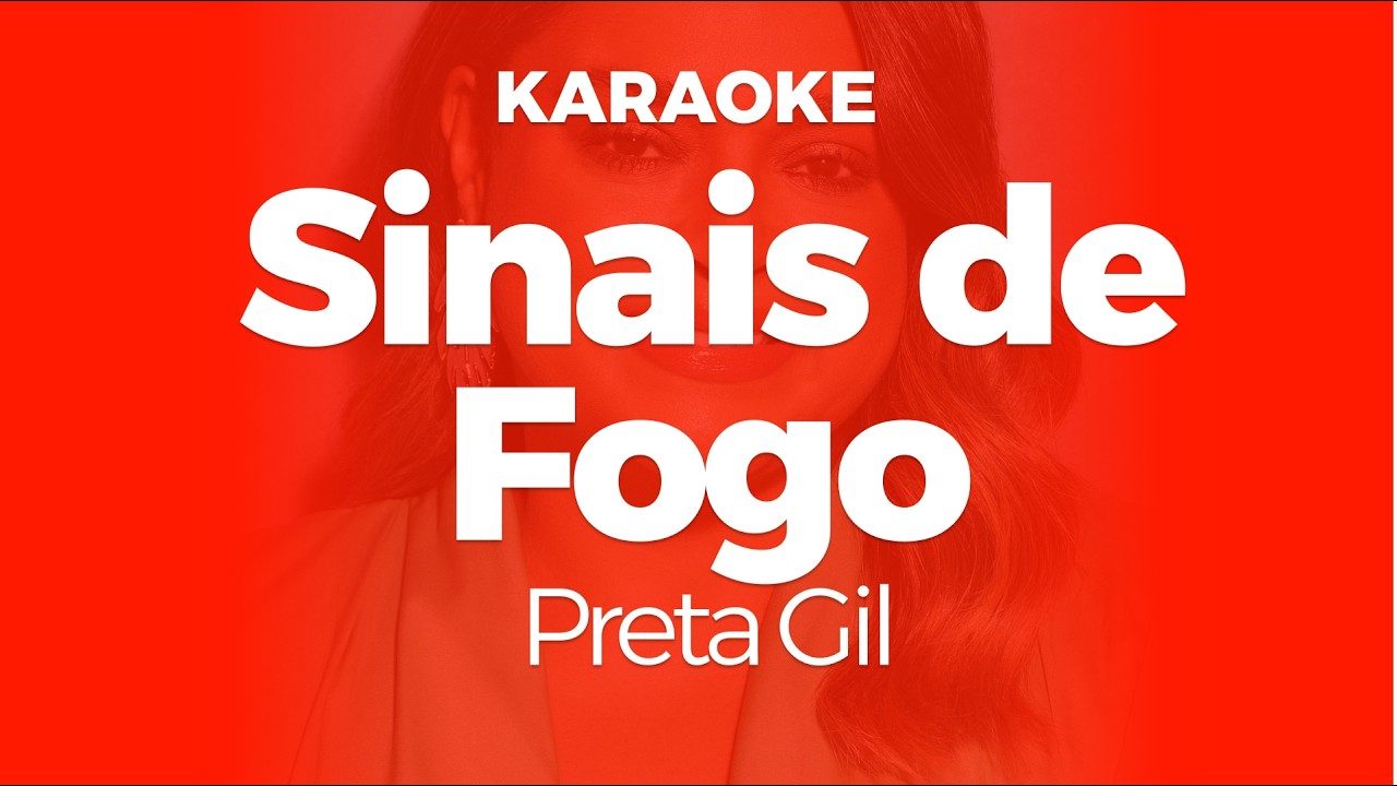 Karaoke Sinais de Fogo - Preta Gil | Original Key (Cover)