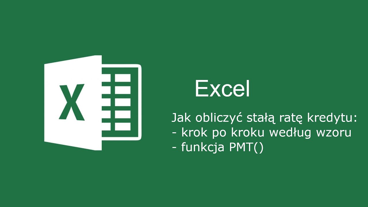 Excel - jak obliczyć ratę kredytu