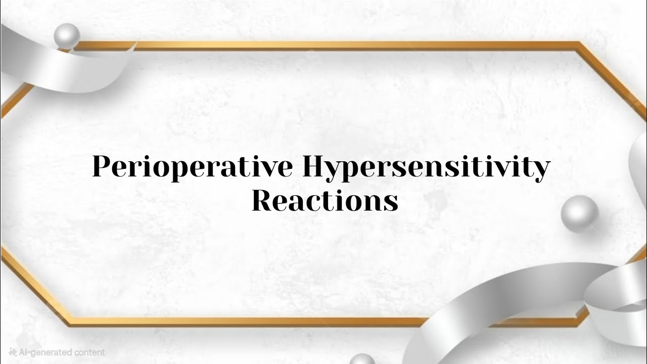 Perioperative Hypersensitivity Reactions by Dr Dahab Nasr,Lecturer of IM,Allergy &Cl. Immunology,ASU