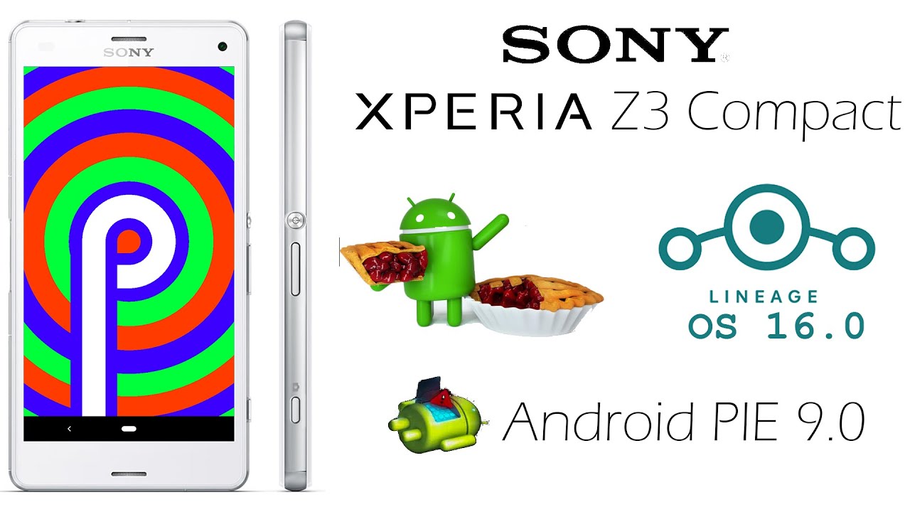 Backup drm Xperia Z3 Compact-Bootloader unlock-Install Android Pie 9.0
