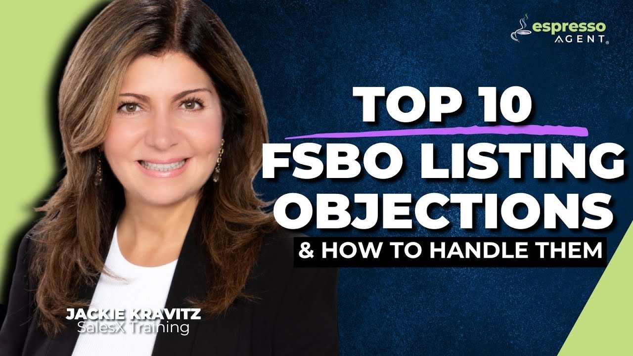 Overcome FSBO Listing Presentation Objections Like a PRO!