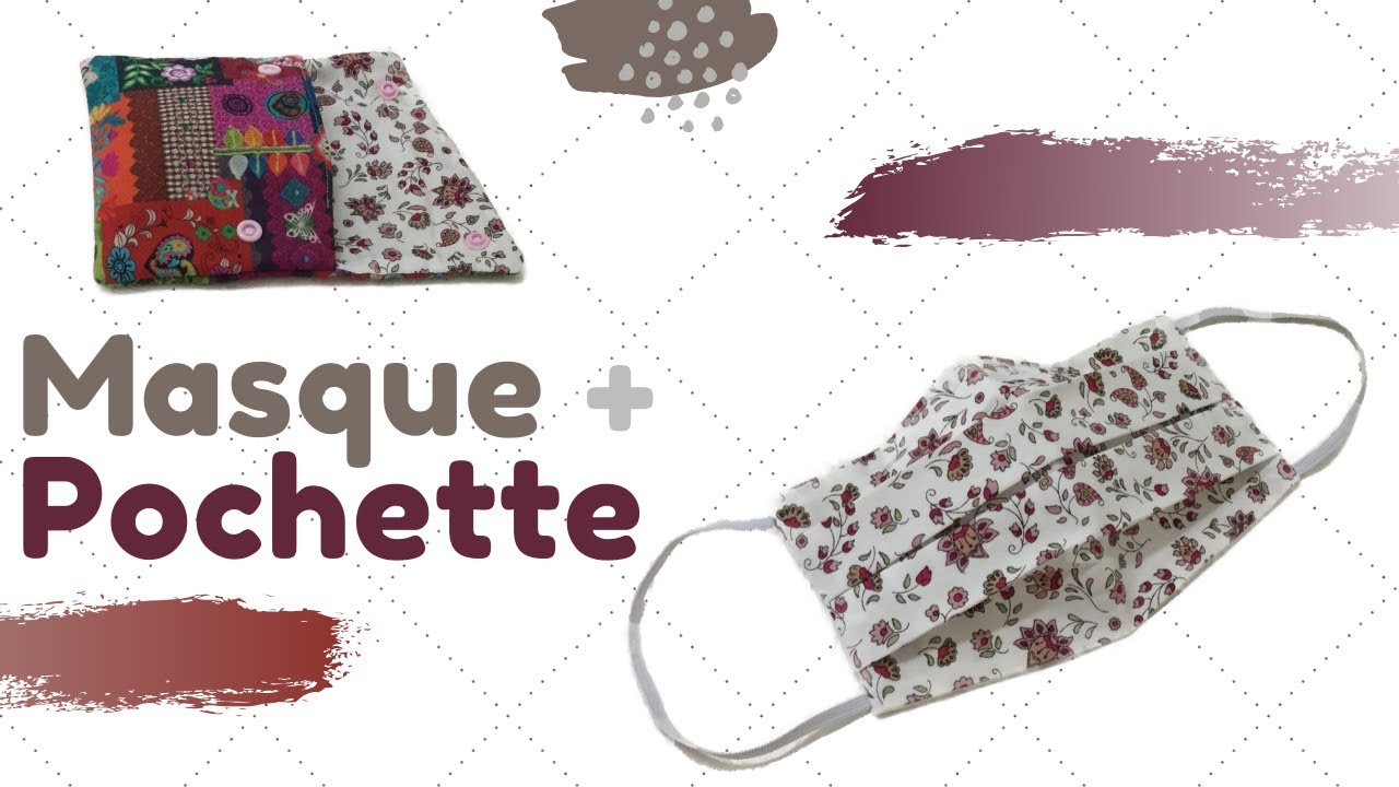Coudre un masque avec pince nez, ouverture pour filtre et sa petite pochette Tuto Couture Madalena