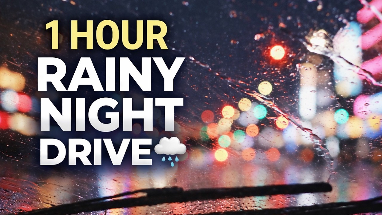 1 Hour Rainy Night Drive in Heavy Rain 🌙 Car Rain Sounds for Sleep & Relax