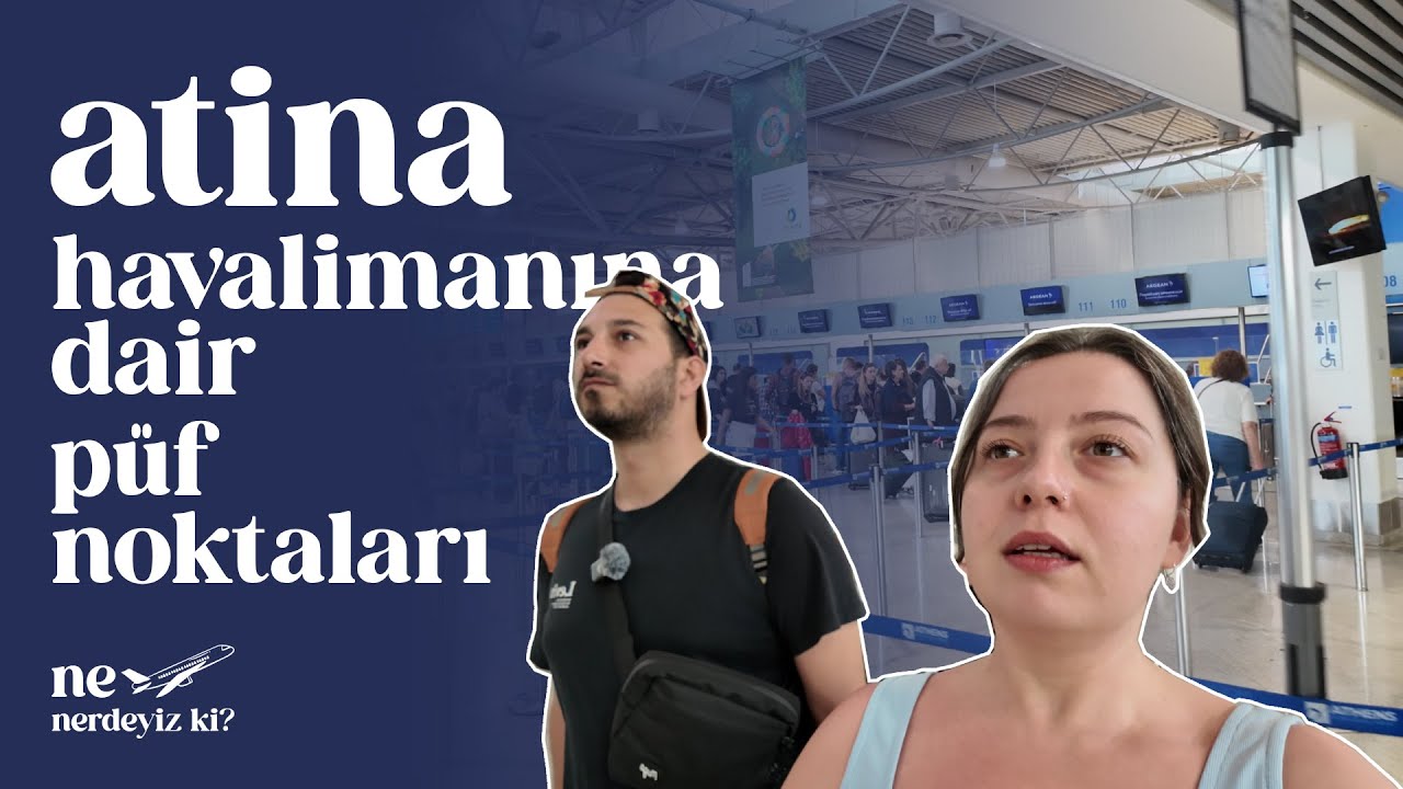 Atina Havalimanı'nda Güvenlik Kontrolü, Duty Free // Püf Noktaları