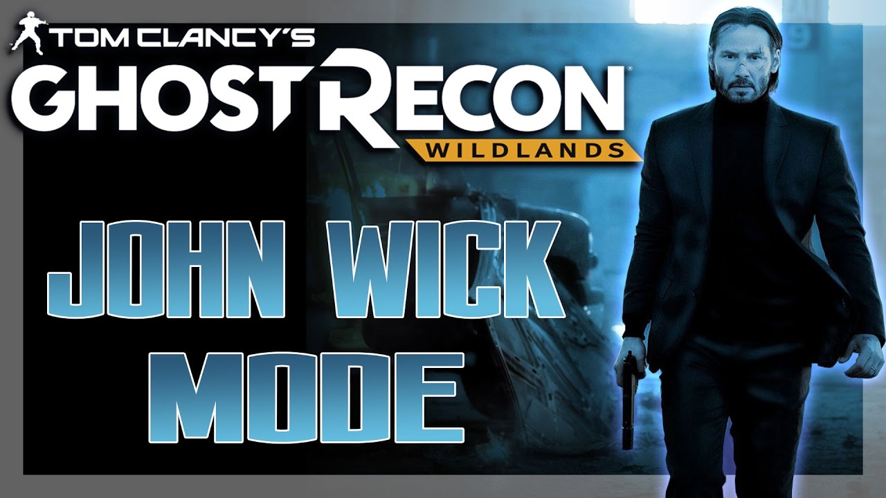 John Wick Mode - Ghost Recon Wildlands - Challenge