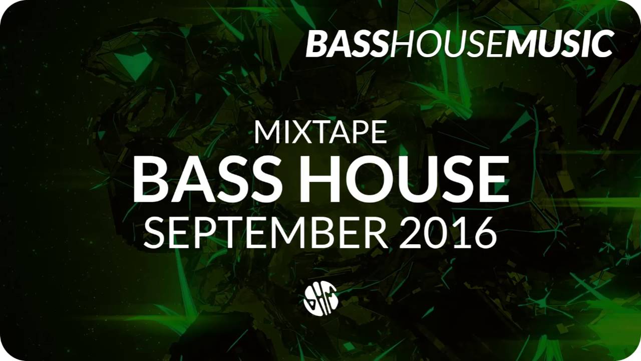 Best of Bass House Music Mix 2016 - September
