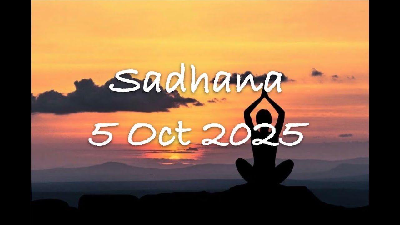 Sadhana 5 de Octubre, 2025