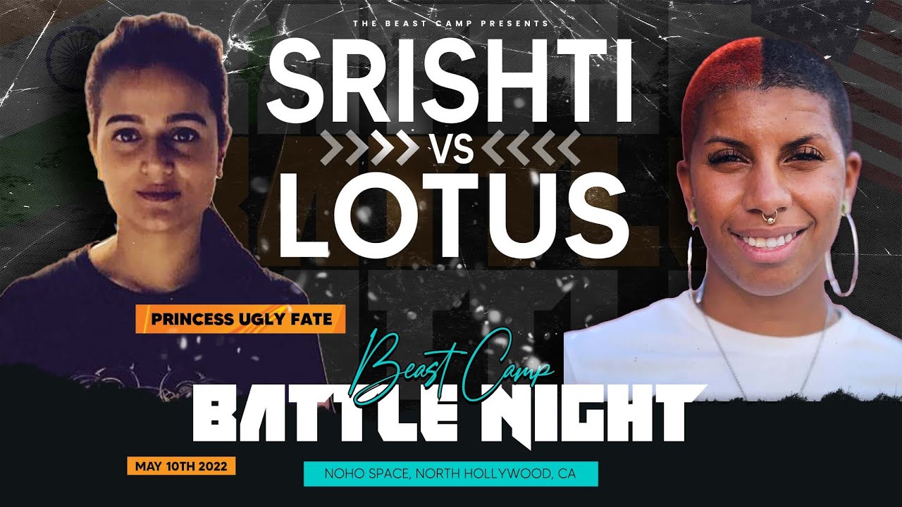 SRISHTI aka Princess Ugly Fate vs LOTUS | BEASTcamp SESSION 5.10.22