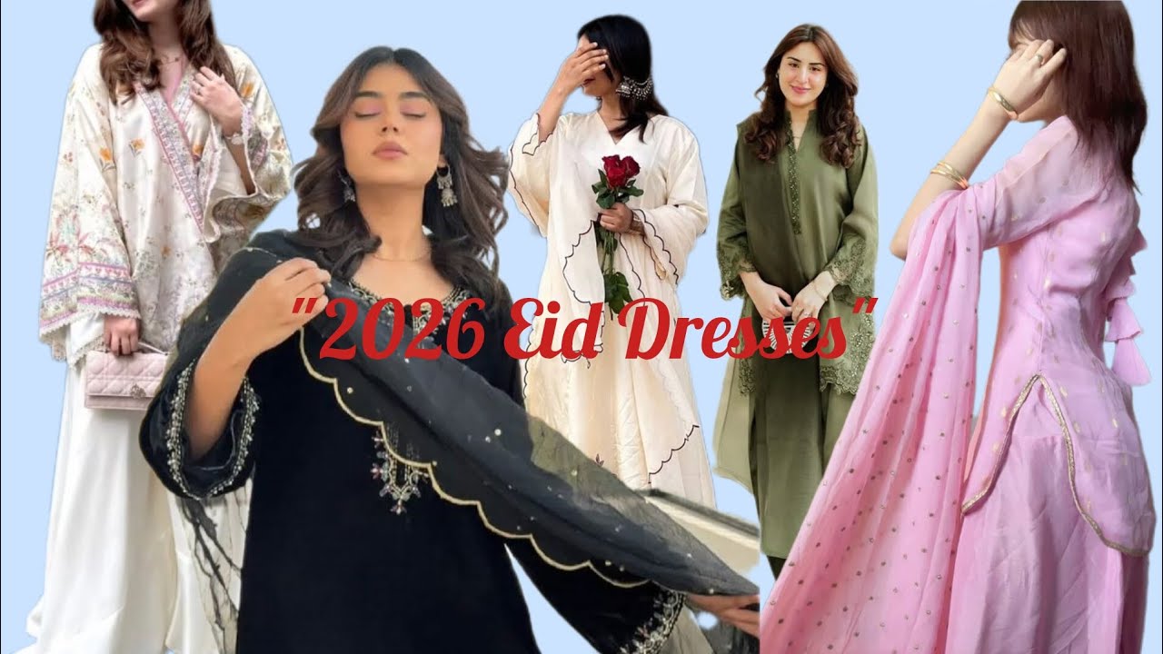 2026 Eid Dresses || Elegant Dress Designs || 2026 Eid dress designs ♡✿
