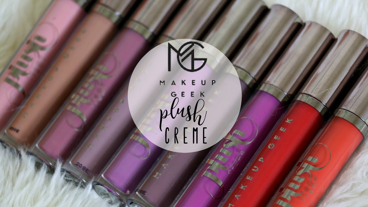 NEW Makeup Geek Plush Lip Creme + SWATCHES