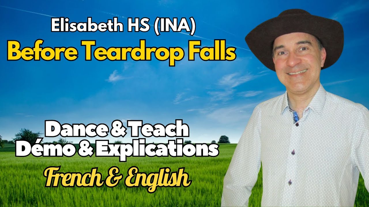 Before Teardrop falls Line Dance (Dance & Teach / Démo & Explications / French & English)