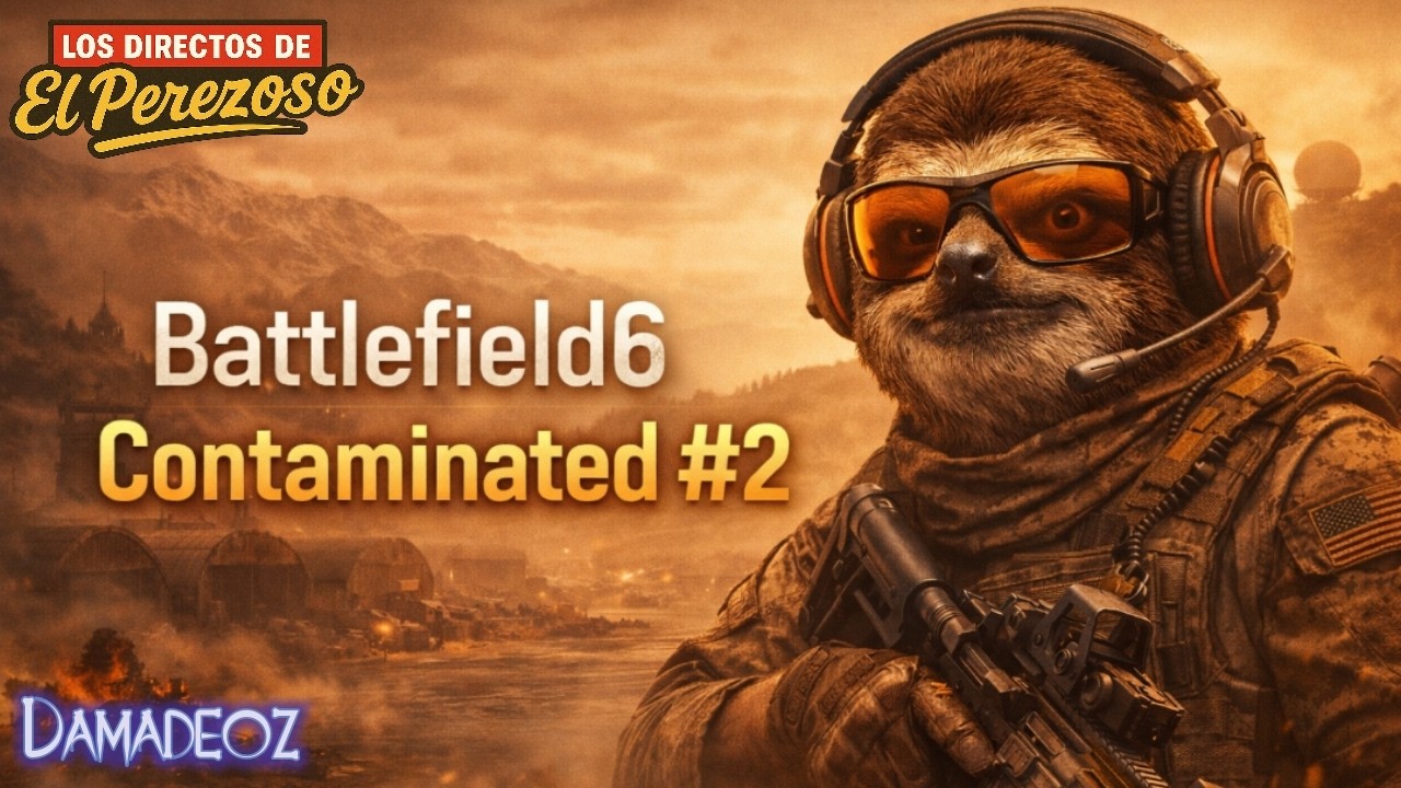 Guerra en contaminación - Battlefield 6 en #directo 2 (con Damadeoz)