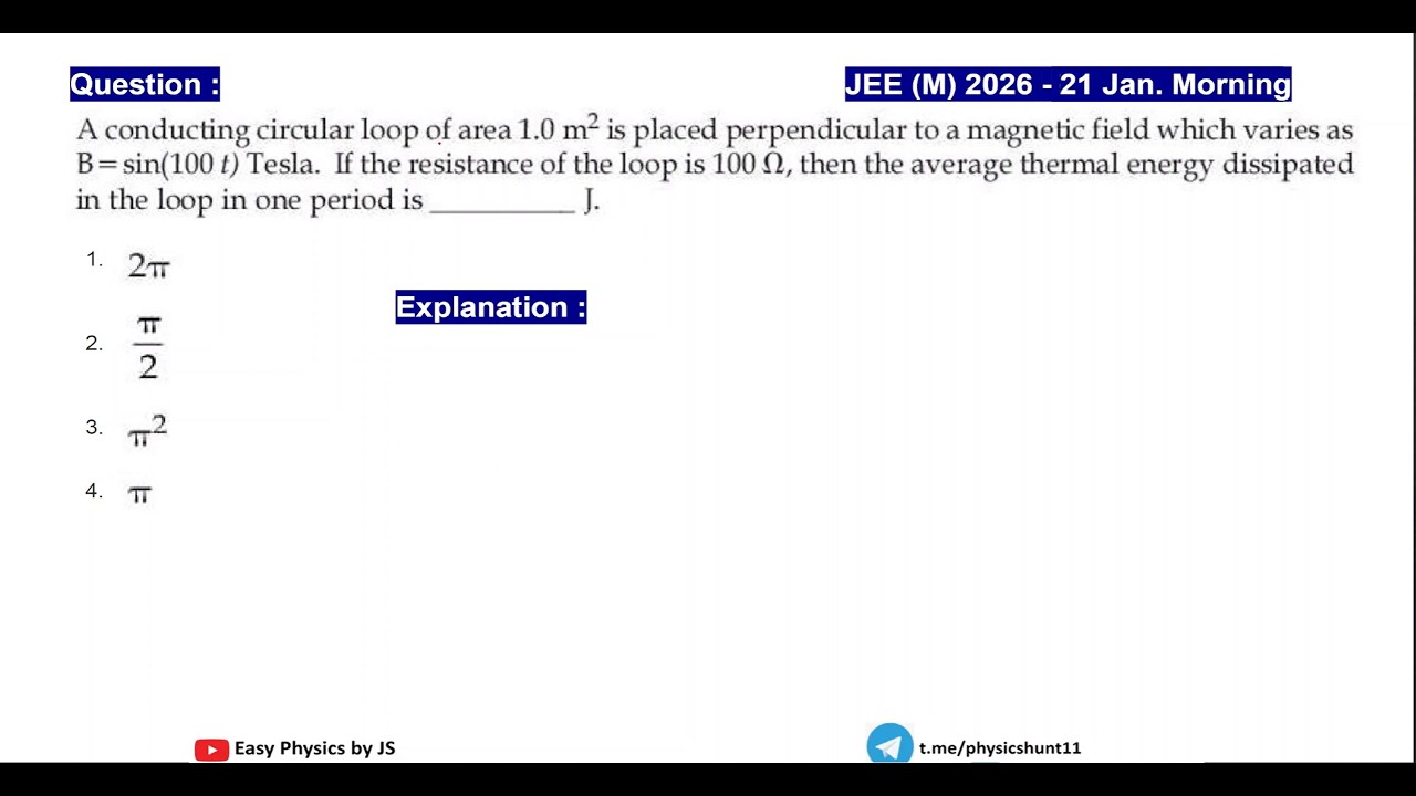 EMI & Thermal Energy Dissipation I I JEE(M) 2026 (21 Jan Mor.)