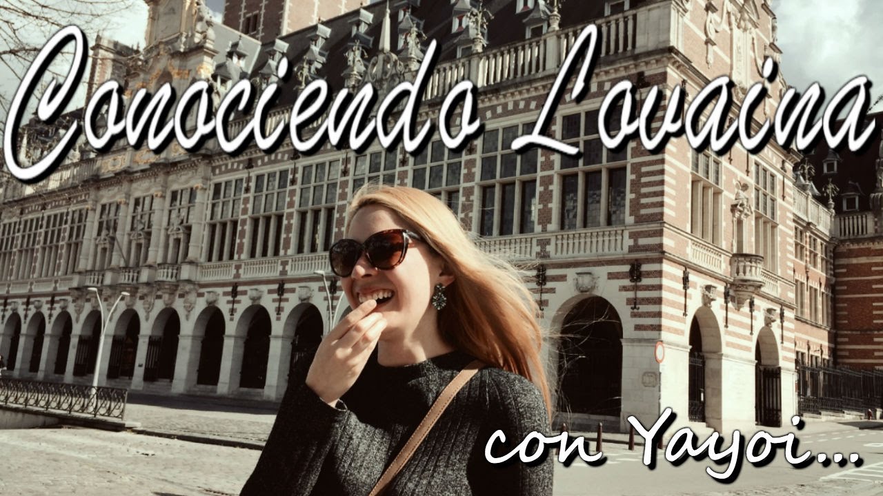 CONOCIENDO LOVAINA CON YAYOI ♥ Una Mexicana en Bélgica