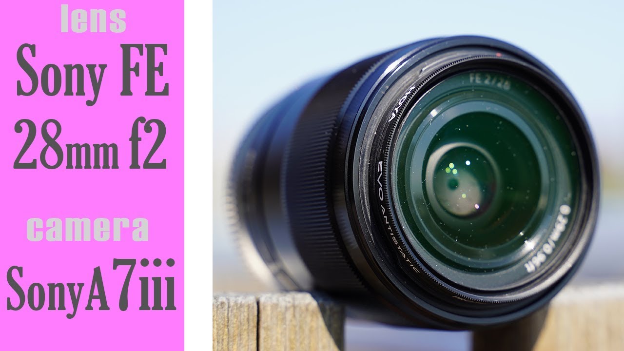Sony 28mm f2 SEL28F20 Lens Review Vlogging Low Light Photography Video