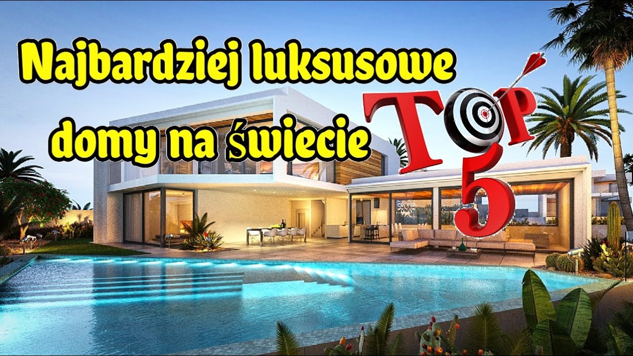 Najbardziej LUKSUSOWE DOMY na ŚWIECIE #TOP 5 - Zaciekawieni TV