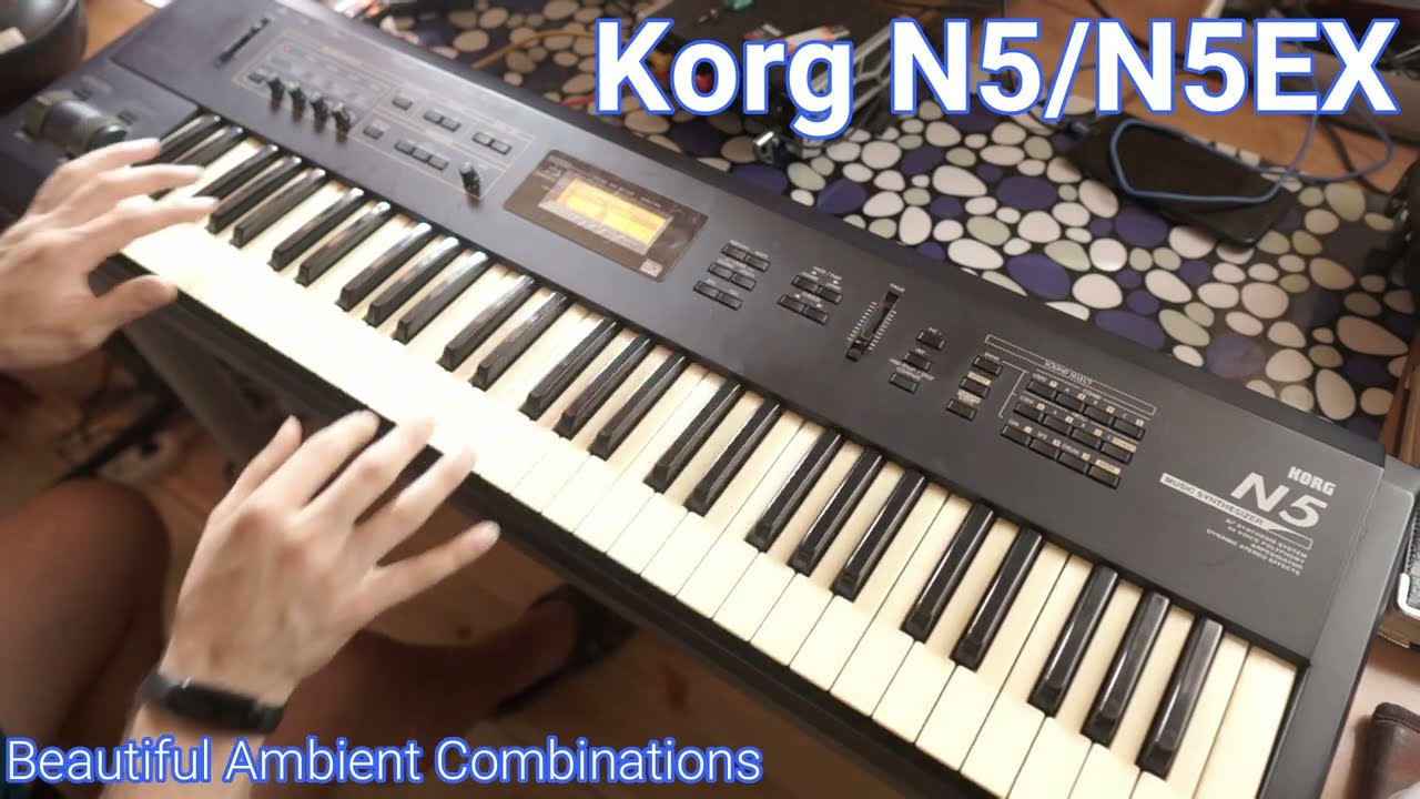 Korg N5/N5EX - Beautiful Ambeint/Electronic Sounds