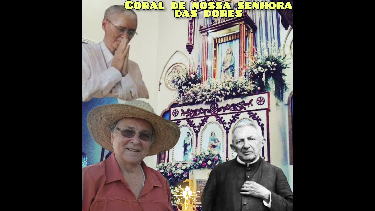 venham os romeiro com chapéu na mão (coral de nossa senhora das dores)