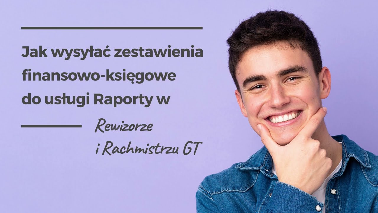 Jak wysyłać zestawienia finansowo-księgowe do usługi Raporty w Rachmistrzu i Rewizorze GT
