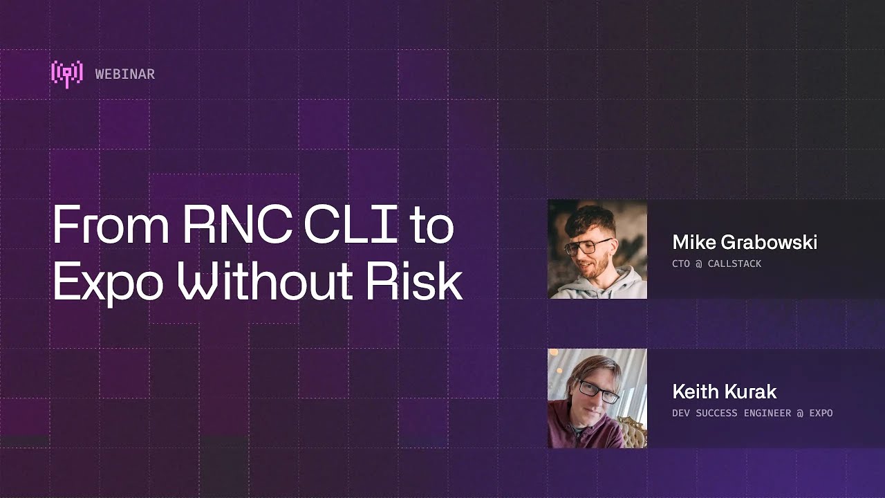 {Webinar} How to Gradually Migrate From React Native Community CLI to Expo