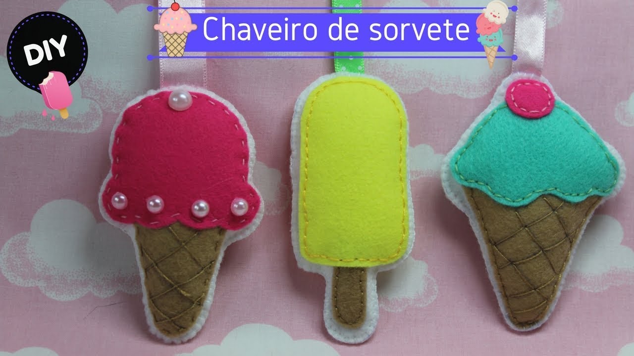 DIY CHAVEIRO DE SORVETE EM FELTRO - Artes Edi e Helô