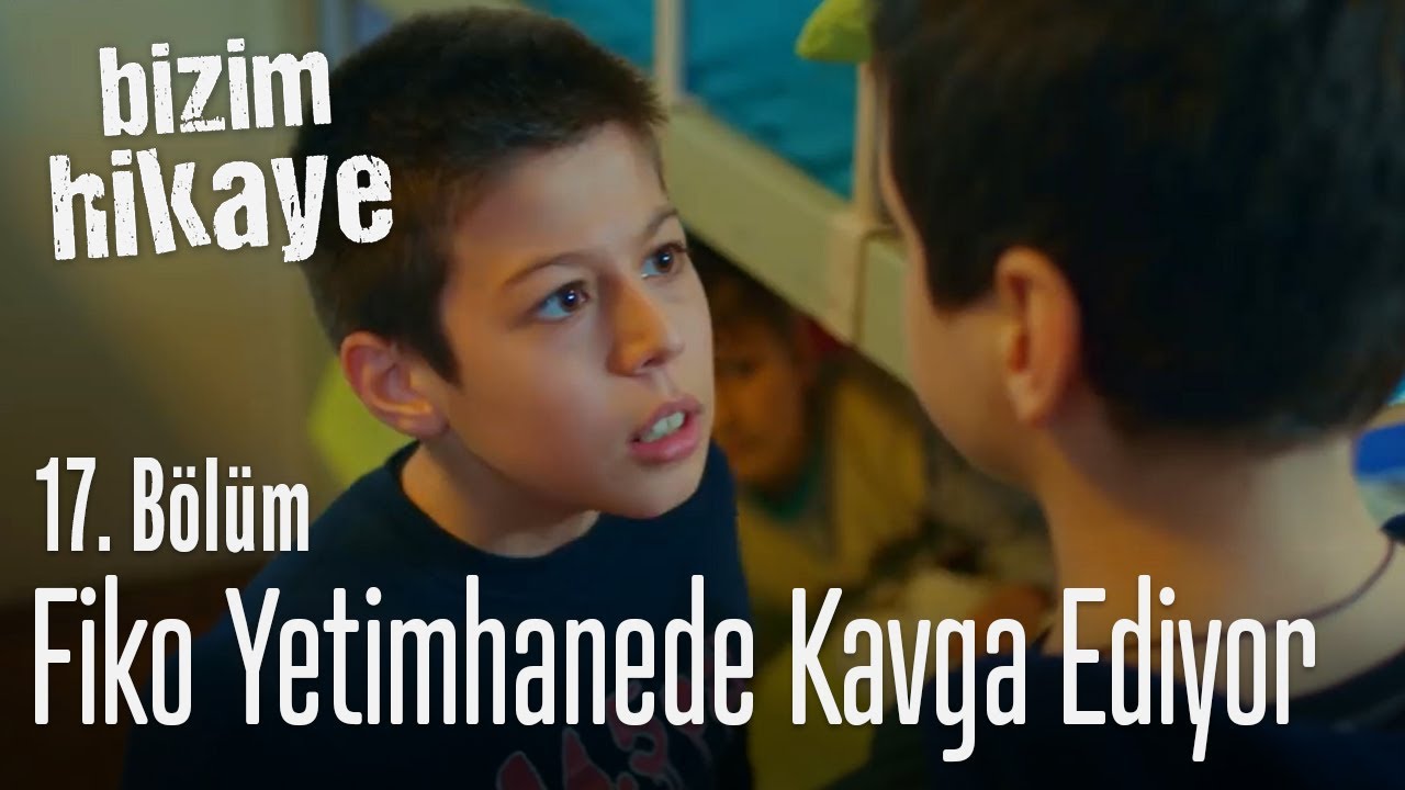 Fiko yetimhanede kavga ediyor - Bizim Hikaye 17. B&ouml;l&uuml;m