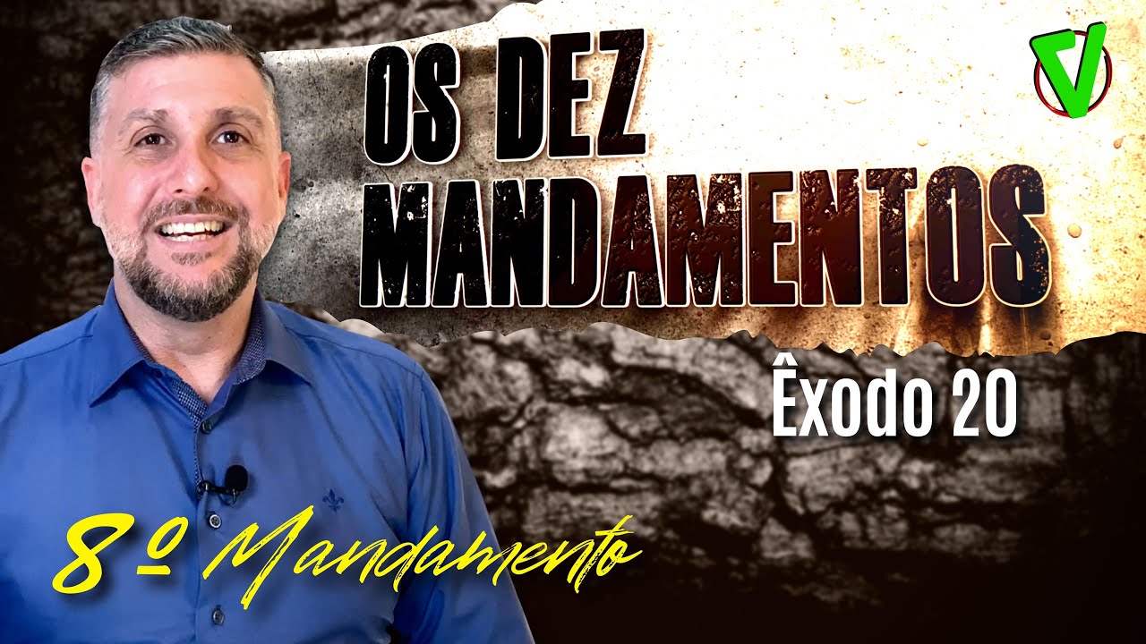 Os Dez Mandamentos - 8º Mandamento | Rev. Daniel Basso [vinhedoTV.live] VTVL