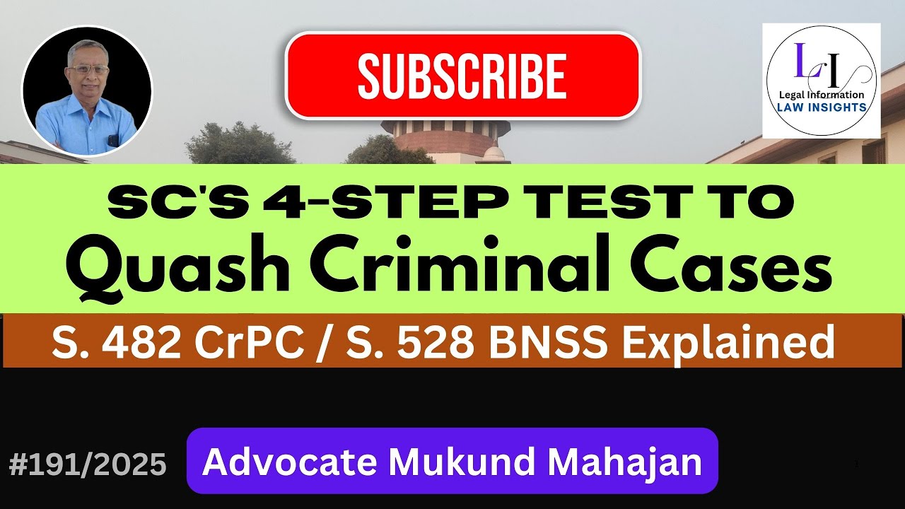 ✅#191👉Supreme Court&rsquo;s 4-Step Test to Quash Criminal Cases | Sec. 482 CrPC / Sec. 528 BNSS Explained