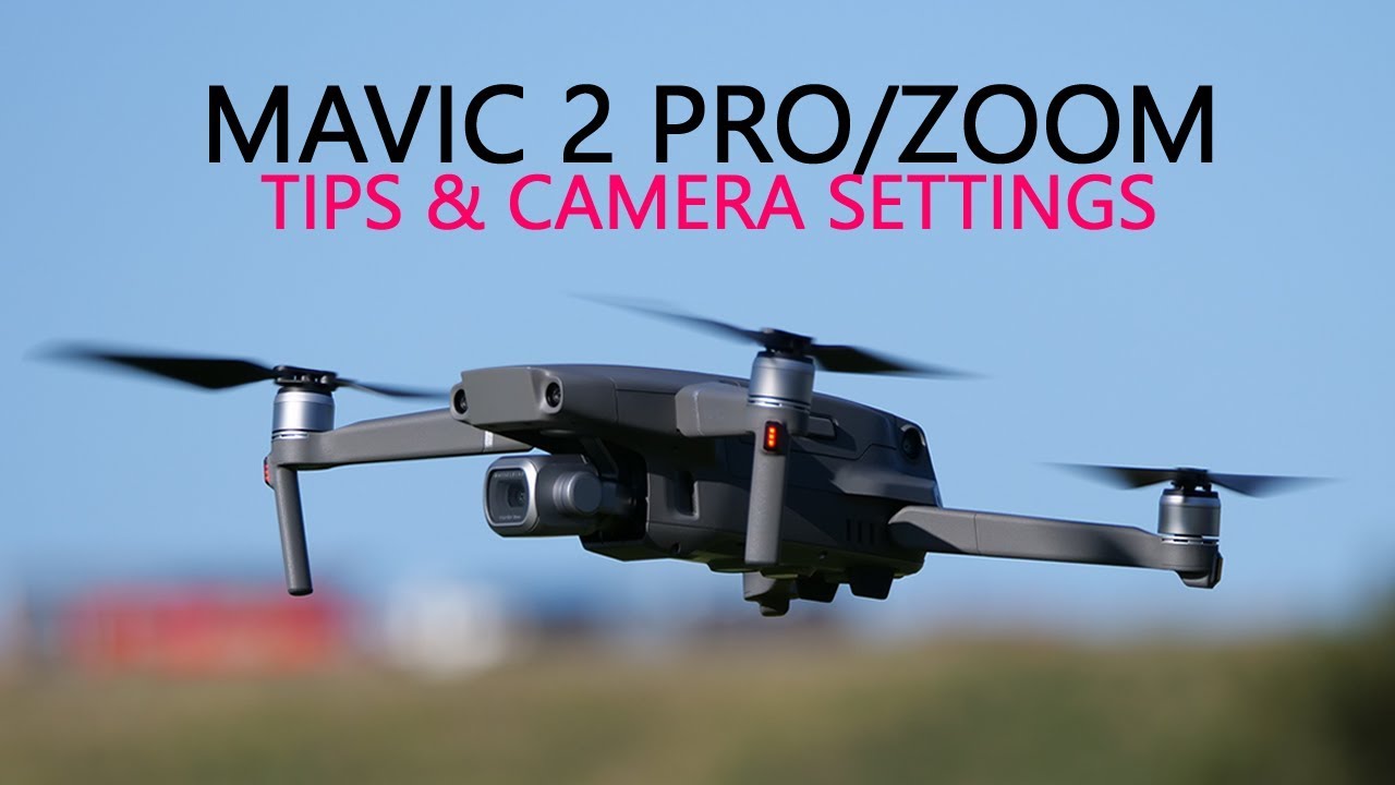 Mavic 2 Pro/Zoom — ЛУЧШИЕ советы и настройки камеры | DansTube.TV