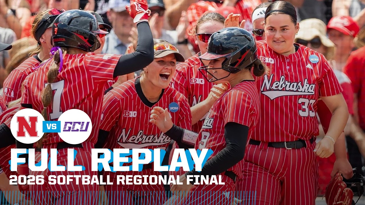 Nebraska vs. Grand Canyon: 2026 NCAA softball regional final | FULL REPLAY