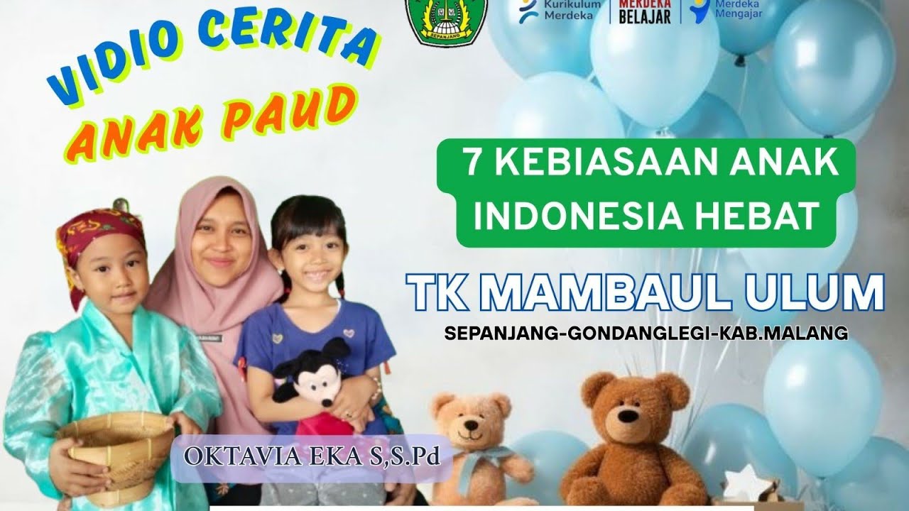 LOMBA CERITA: 7 KEBIASAAN ANAK INDONESIA HEBAT TK MAMBAUL ULUM @paudpedia