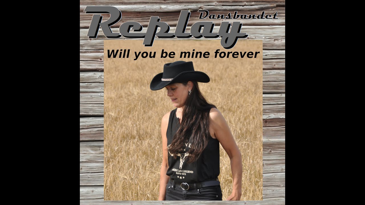 Will you be mine forever