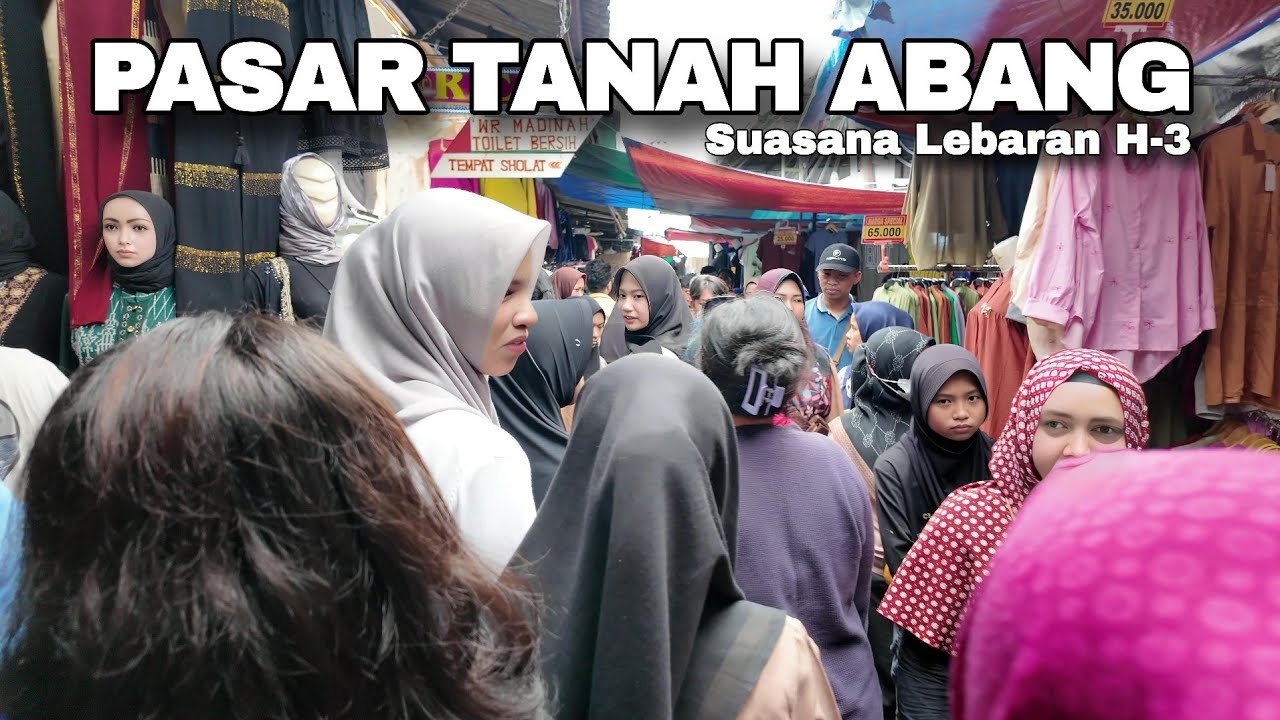 Suasana Pasar Tanah Abang Jakarta Menjelang Lebaran 2025 | Walking Experience