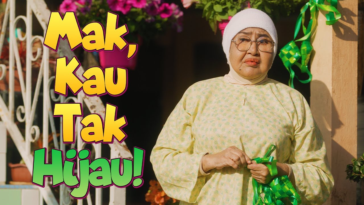 Mak, Kau Tak Hijau! | Filem Raya