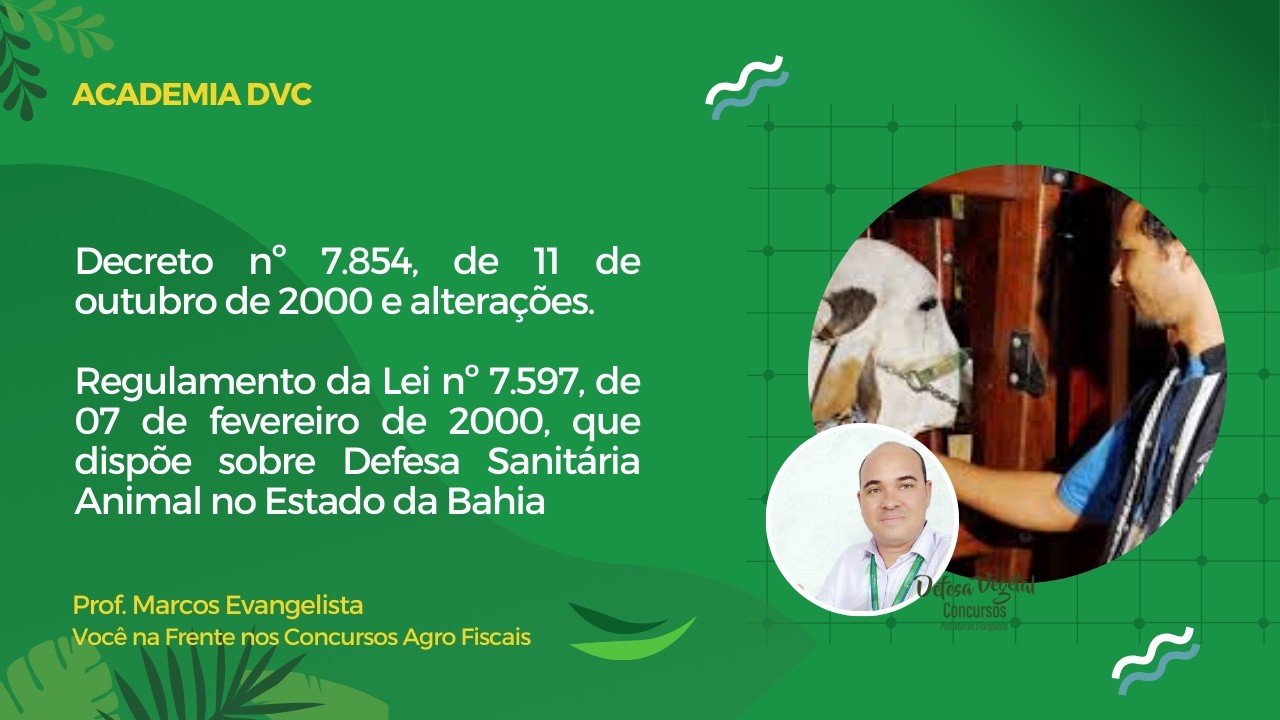 Domine o Decreto 7.854: A Base da Defesa Sanitária Animal na Bahia (Concurso ADAB)