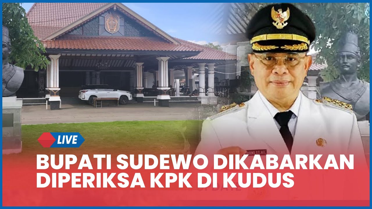🔴 LIVE Bupati Pati Sudewo Dikabarkan Diperiksa KPK di Kudus, Kondisi Kantor Sepi