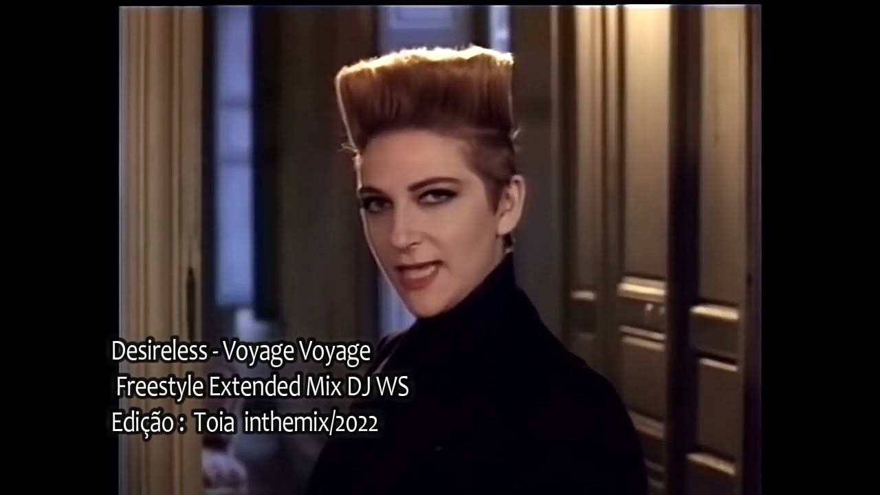 Desireless  -Voyage Voyage (Freestyle Extended Mix) -DJ WS / TOIA2022