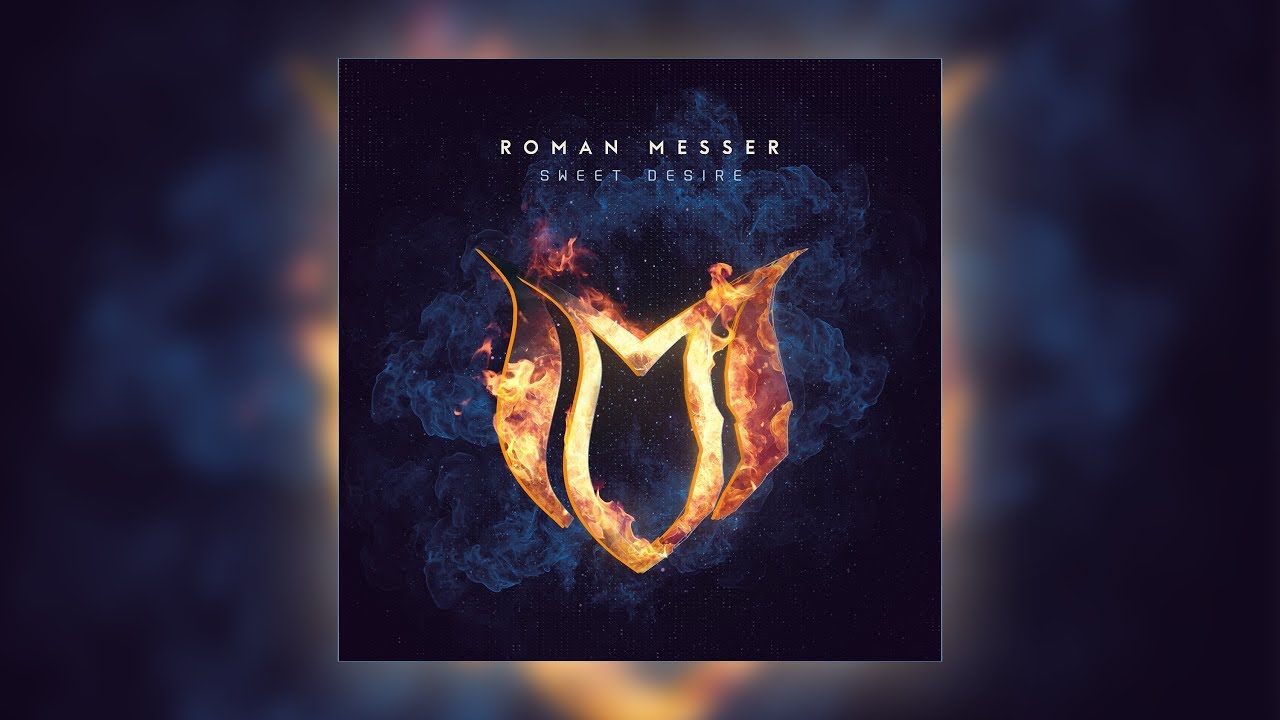 Roman Messer - Sweet Desire