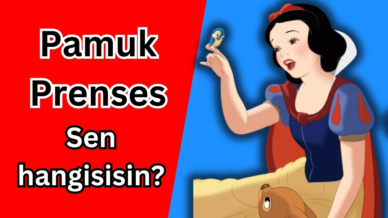 Hangi Pamuk Prenses Karakterisin? | 7 Cüceler, Prens ya da Kötü Kraliçe?
