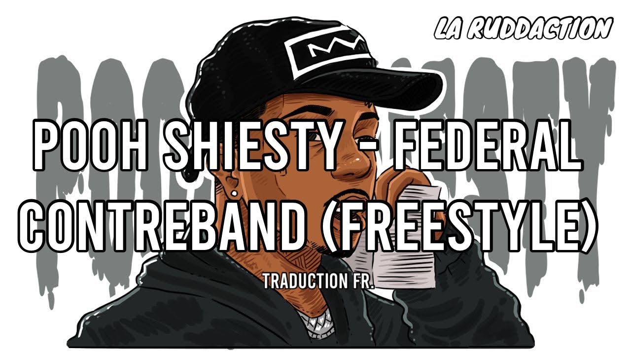 [Traduction française 🇫🇷] Pooh Shiesty - Federal Contraband (Freestyle) • LA RUDDACTION
