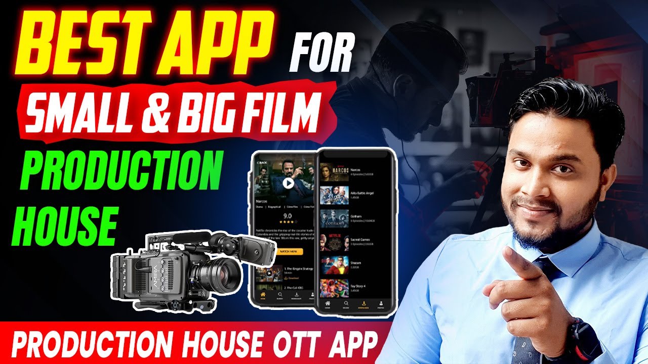 Best App for Small & Big Film Production Houses in India  | Production House OTT App