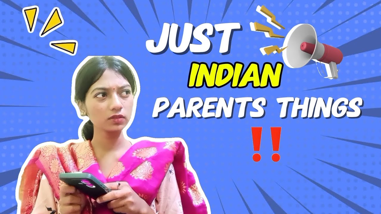 Just Indian parents things 👺😂