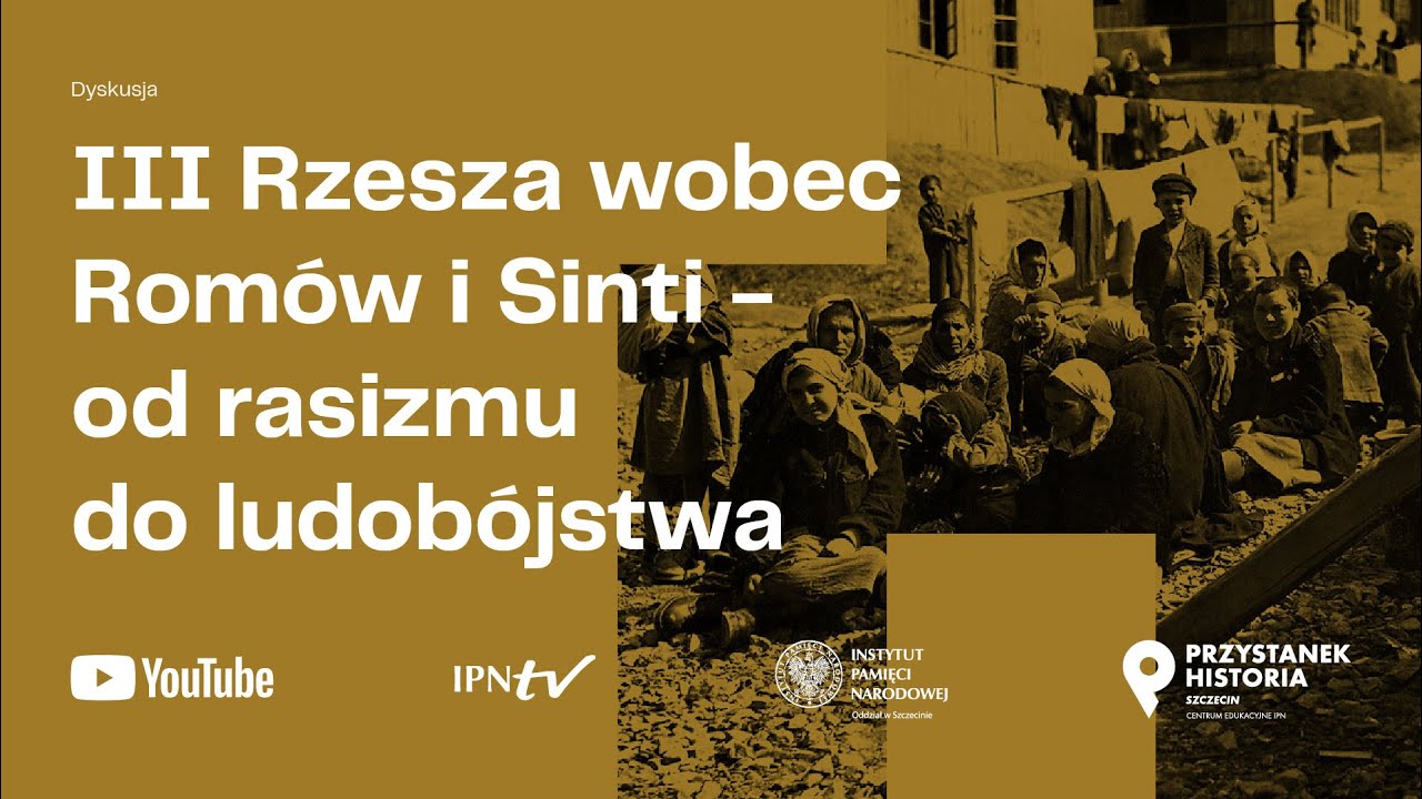 III Rzesza Niemiecka wobec Rom&oacute;w i Sinti &ndash; od rasizmu do ludob&oacute;jstwa [DYSKUSJA]