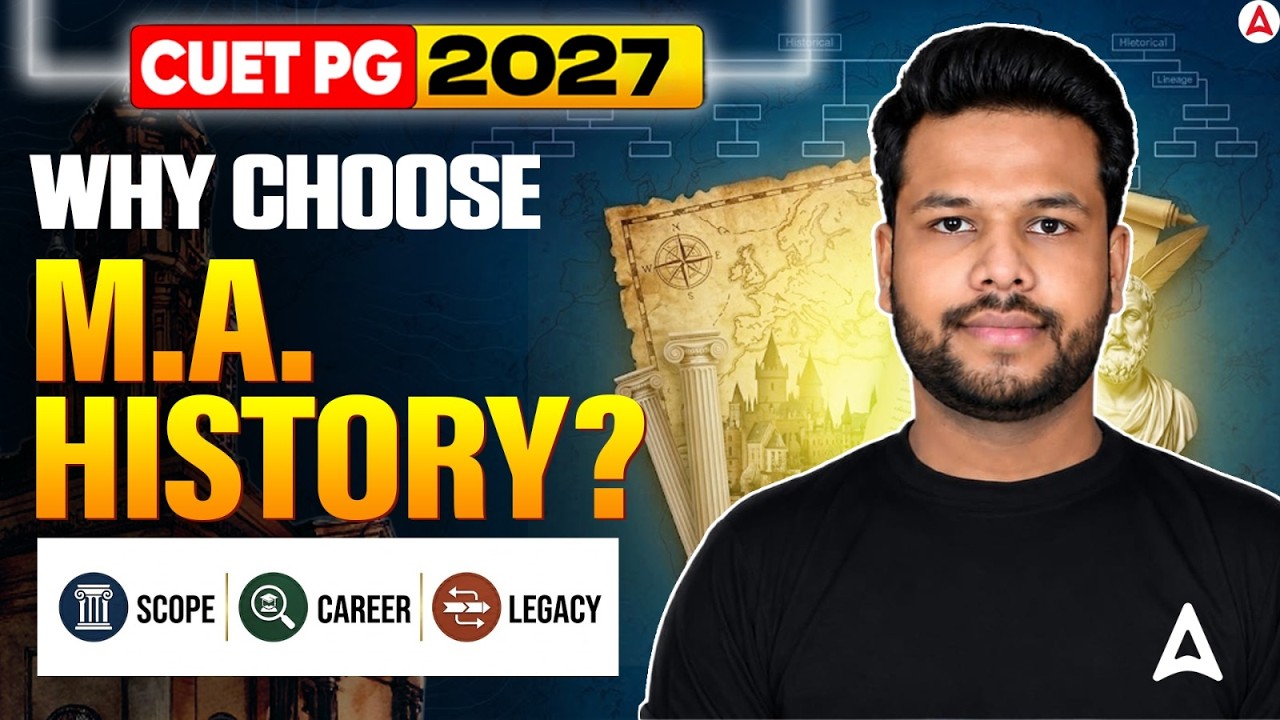 Why Study History After Graduation? | MA History Complete Career Guide | CUET PG 2027