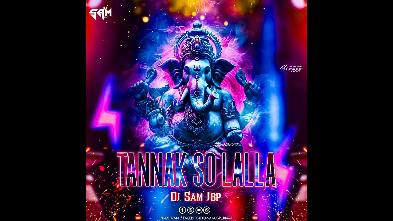 Tannak So Lalla | Shahnaz Akhtar | Ganesh Chaturthi Special | Dj Sam Jbp | Jabalpur Style Mix