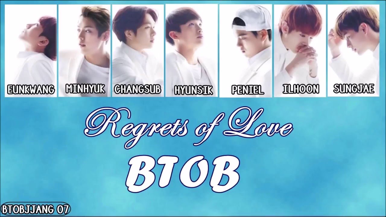 BTOB - Regrets Of Love [ROM/ENG] LYRICS (MEMBER CODED)