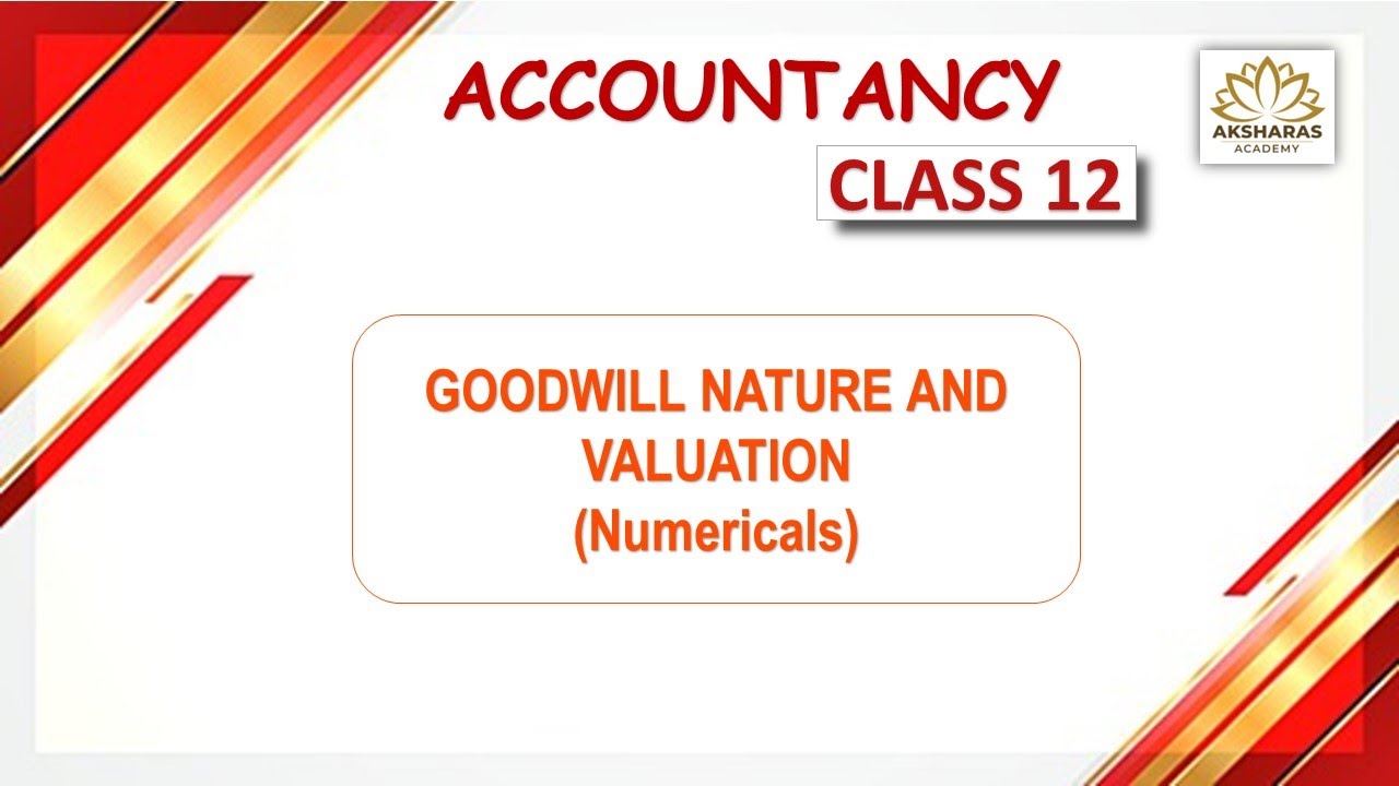 Goodwill - Nature and Valuation - Methods - Numericals with adjustments - Tamil
